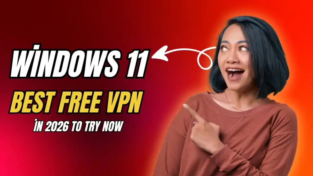 best free vpn windows 11